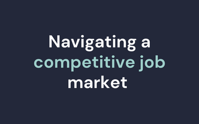 Navigating a competitive job market